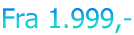 Fra 1.999,-